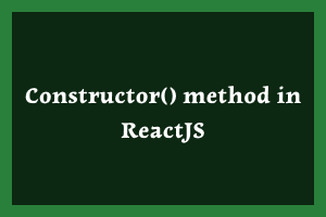 Constructor method in ReactJS