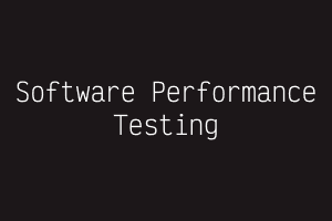 Software Performance Testing