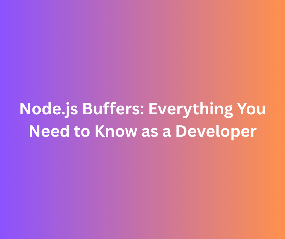 Working with Node.js Buffers