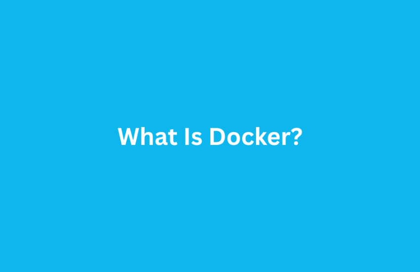What Is Docker?